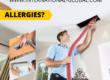 Eliminate ALLERGIES WITH DUCT CLEANING